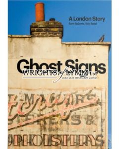 GHOST SIGNS: A LONDON STORY